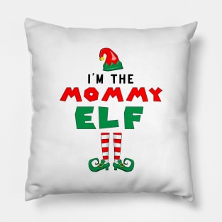 I'm The Mommy Elf Perfect Christmas Pillow