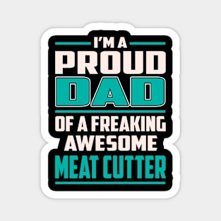 Proud DAD Meat Cutter Magnet