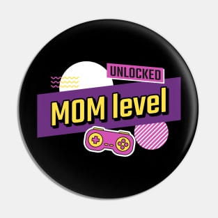 Mom level unlocked Pin