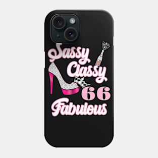 Sassy Classy 66 Fabulous-66th Birthday Gifts Phone Case