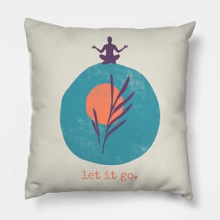 Let it go - Yoga Pillow