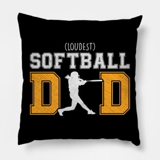 Softball Dad (loudest) Pillow