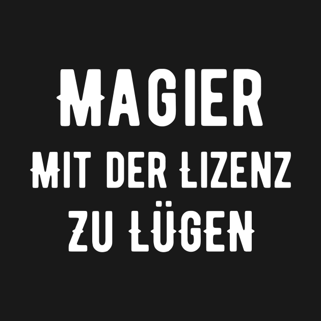 Magier Mit Der Lizenz Zu Lügen by SinBle