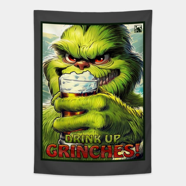 Drink Up, Grinches! Tapestry by cloudlanddesigns