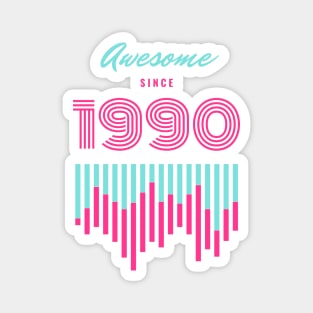 Awesome Since 1990 Magnet