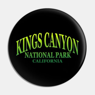 Kings Canyon National Park, California Pin