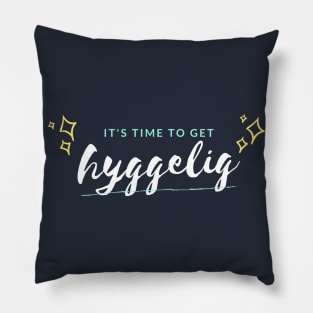 It's time to get hyggelig Pillow