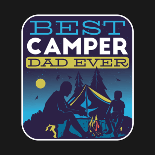 Best Camper Dad Ever T-Shirt