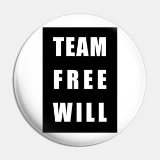 Team Free Will Pin
