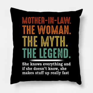 Mother In Law The Woman The Myth The Legend Pillow