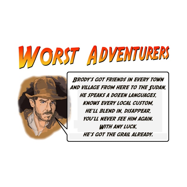 WORST ADVENTURERS Indy Brody Bluff by haegifrq