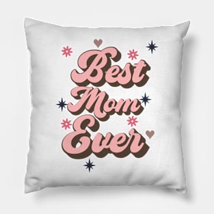 Best Mom Ever, Retro mothers day design Pillow