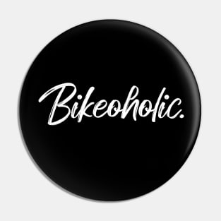 Bikeoholic. For Cycling Lovers A Simple Funny Word Pin