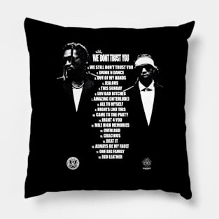 Metro Boomin & Future We Still Don't Trust You List Pillow