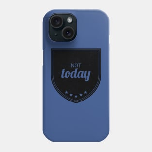 Not Today (blk Mesh) Phone Case