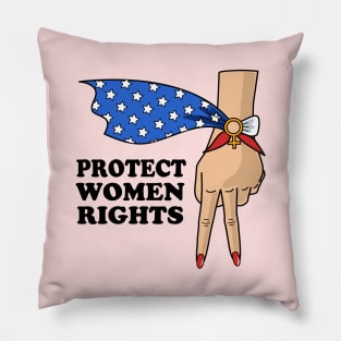 Protect Women Rights Pillow