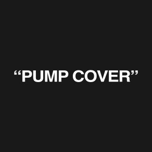 Pump Cover Gym T-Shirt