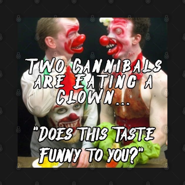 Cannibals Eat a Clown by StewStudio