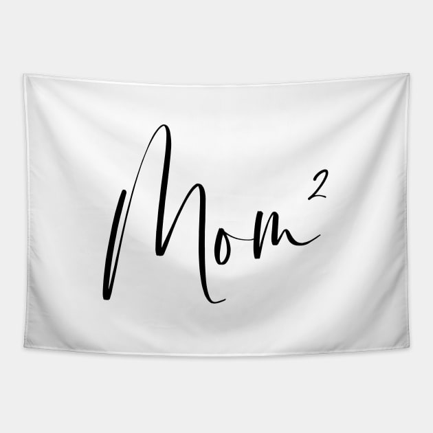 Mom² Mom of 2 Tapestry by LemonBox