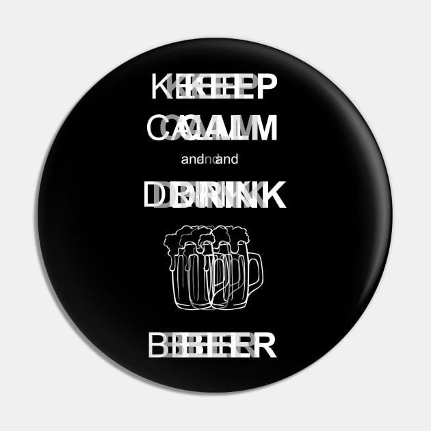 Keep Calm and Drink Pin by Mayanking24