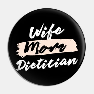 Cute Wife Mom Dietician Gift Idea Pin