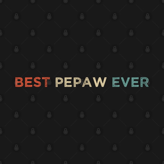 funny Best Pepaw Ever by Duodesign