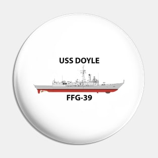 USS DOYLE - FFG-39 OHPERRY CLASS Pin