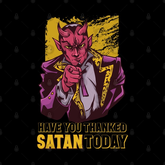Have you thanked Satan today? by Emmi Fox Designs
