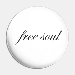 Free Soul Pin