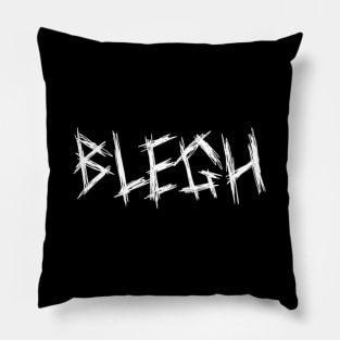 Blegh Core Vocalist Djent Deathcore Pillow