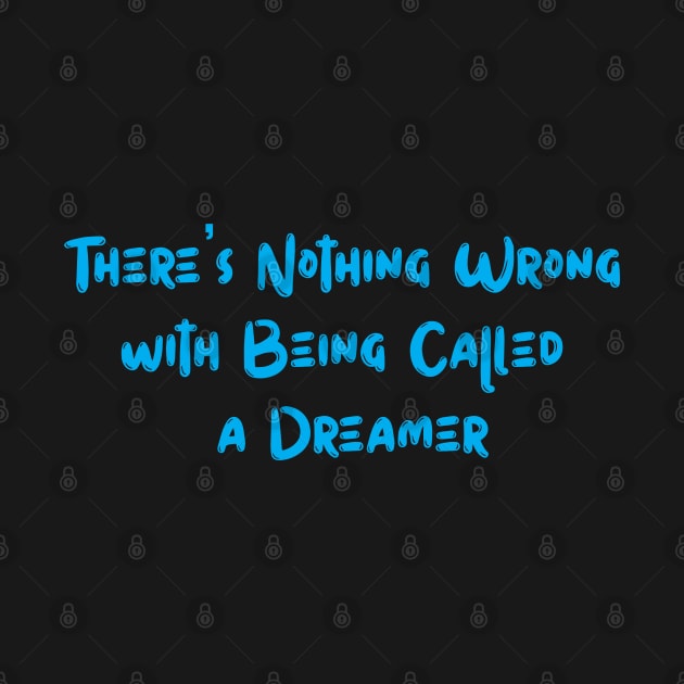 Called a Dreamer by UnOfficialThreads