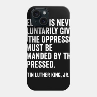 Martin Luther King Jr Quote Phone Case