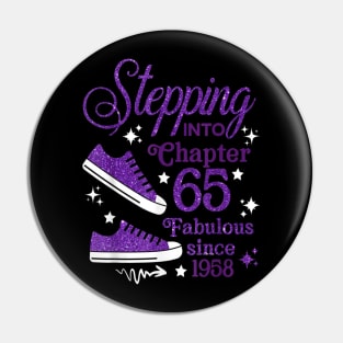 Stepping Into Chapter 65 Fabulous Since 1958 Pin