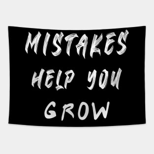 Mistakes help you grow Motivational Tapestry
