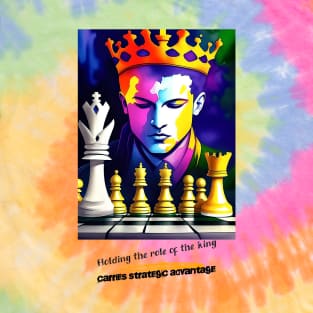 Holding the role of King carries strategic advantage (chess) T-Shirt