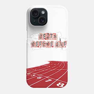 Fasbytes Track Running ‘ Death before DNF ‘ Phone Case