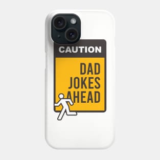 Caution Dad Jokes a head Phone Case