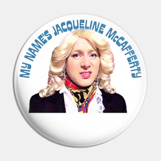 My name's Jacqueline McCafferty Pin