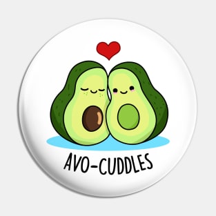 Avo Cuddles Cute Avocado Pun Pin