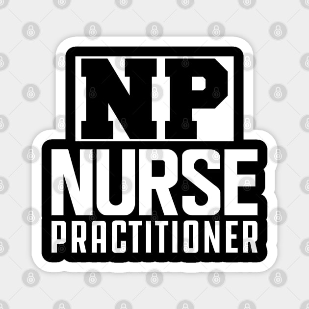 NP Nurse Practitioner w Magnet by KC Happy Shop