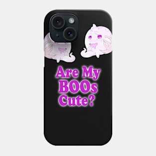 Are My BOOs Cute? Phone Case