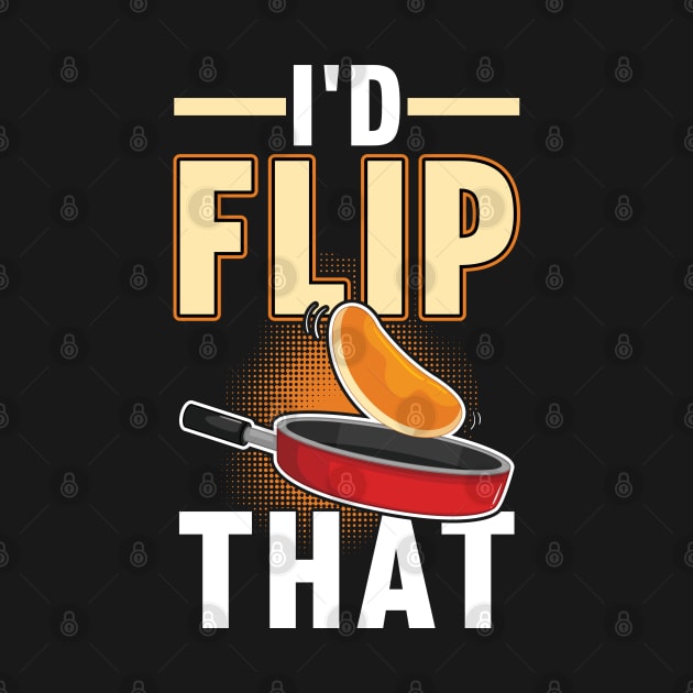 I'd Flip That - Pancake Maker by Peco-Designs