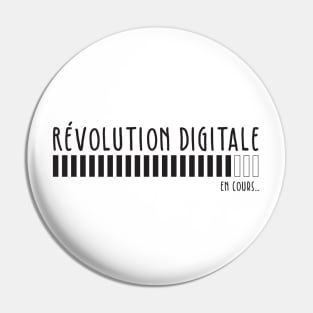 Révolution Digitale en cours... Pin