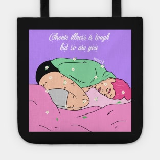 Chronic Illness is tough but so are you Tote