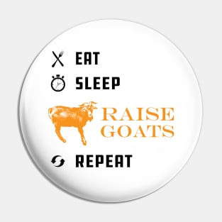 Goat Raiser - Eat sleep raise goats repeat Pin