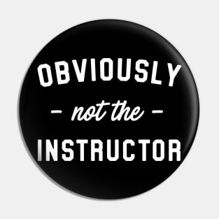 Not the instructor Pin