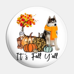 It's Fall Y'all Siberian Husky Dog Pumpkin Falling Pin