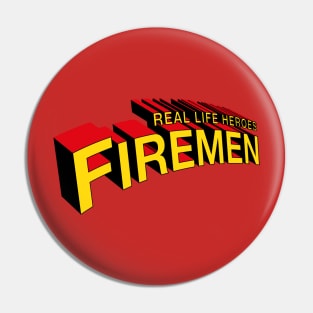 Real Life Heroes: Firemen Pin