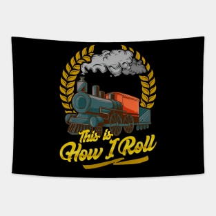 Funny This Is How I Roll Train Pun Model Train Pun Tapestry