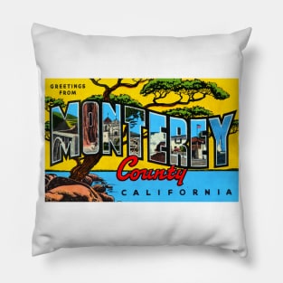 Greetings from Monterey County, California - Vintage Large Letter Postcard Pillow